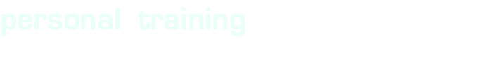 personal &nbsp;training